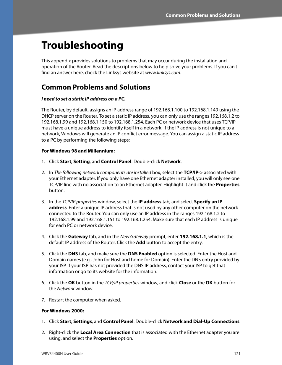Common problems and solutions, For windows 98 and millennium, For windows 2000 | Appendix a, "troubleshooting, Troubleshooting | Linksys WRVS4400N User Manual | Page 127 / 180