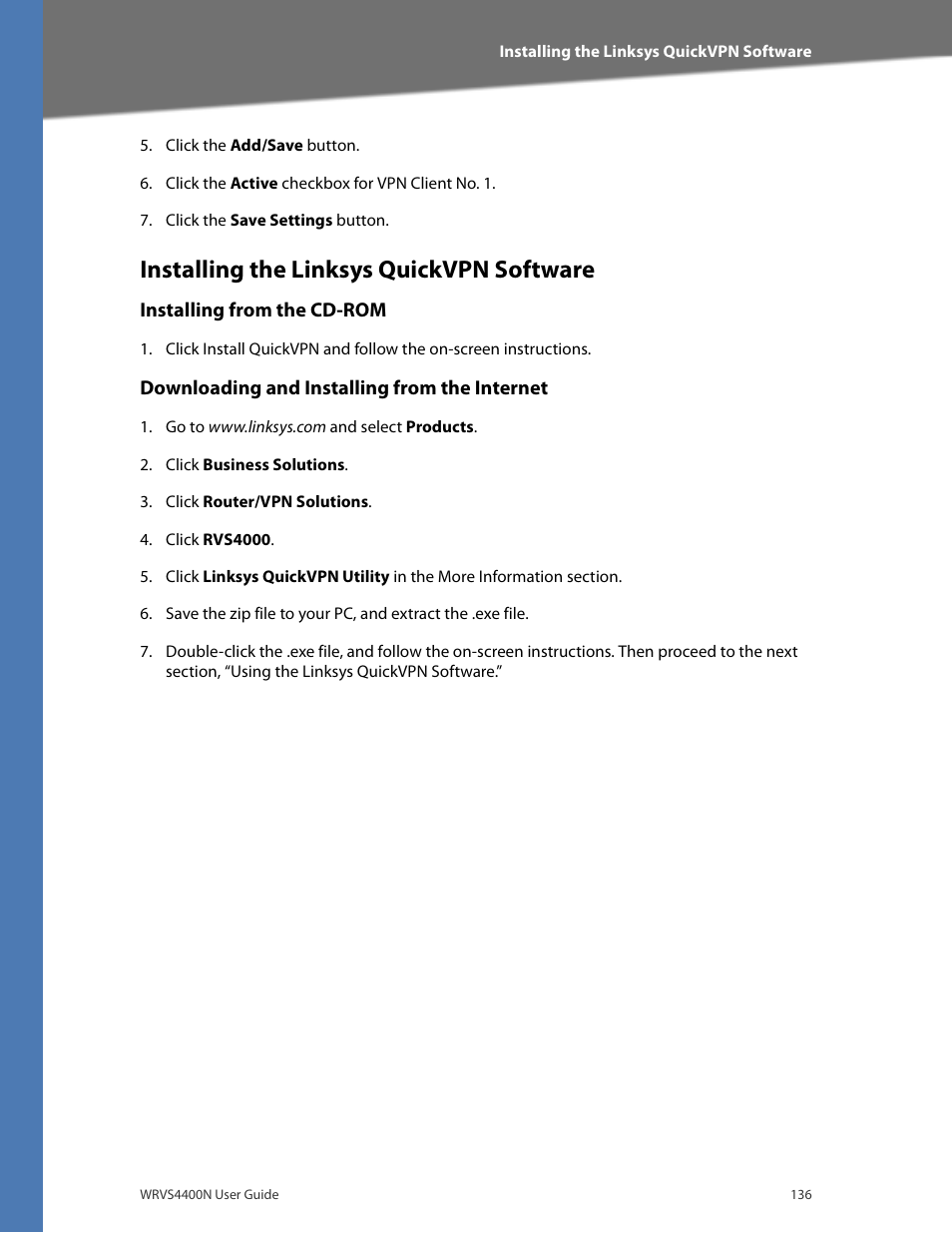 Installing the linksys quickvpn software, Installing from the cd-rom, Downloading and installing from the internet | Linksys WRVS4400N User Manual | Page 142 / 180