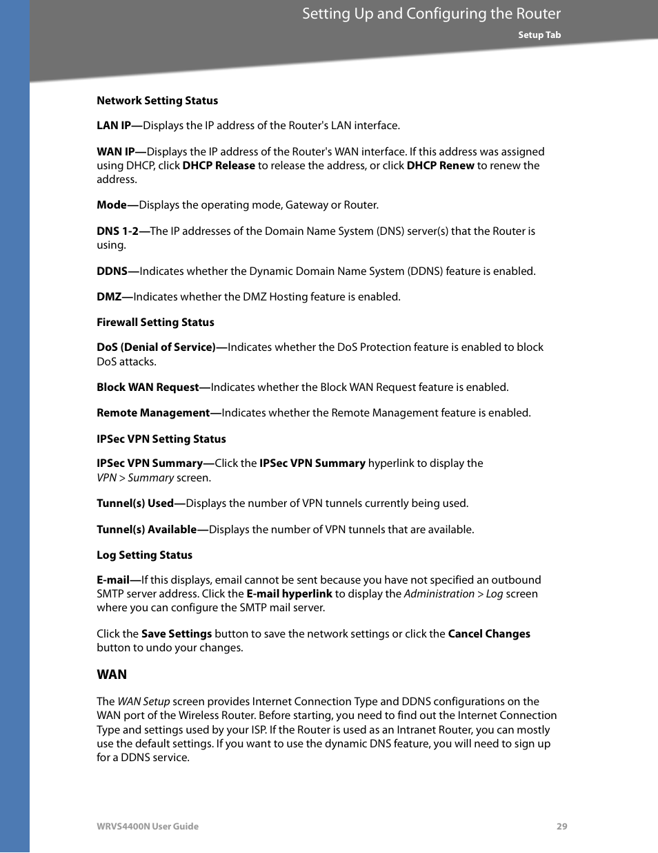 Network setting status, Firewall setting status, Ipsec vpn setting status | Log setting status, Setting up and configuring the router | Linksys WRVS4400N User Manual | Page 35 / 180