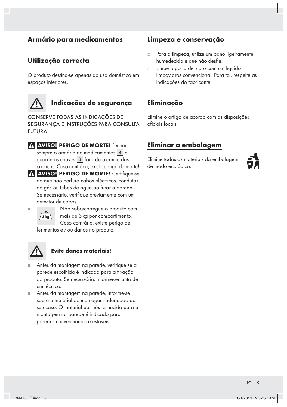 Armário para medicamentos utilização correcta, Indicações de segurança, Limpeza e conservação | Eliminação, Eliminar a embalagem | Ordex Z31734A/Z31734B User Manual | Page 5 / 10