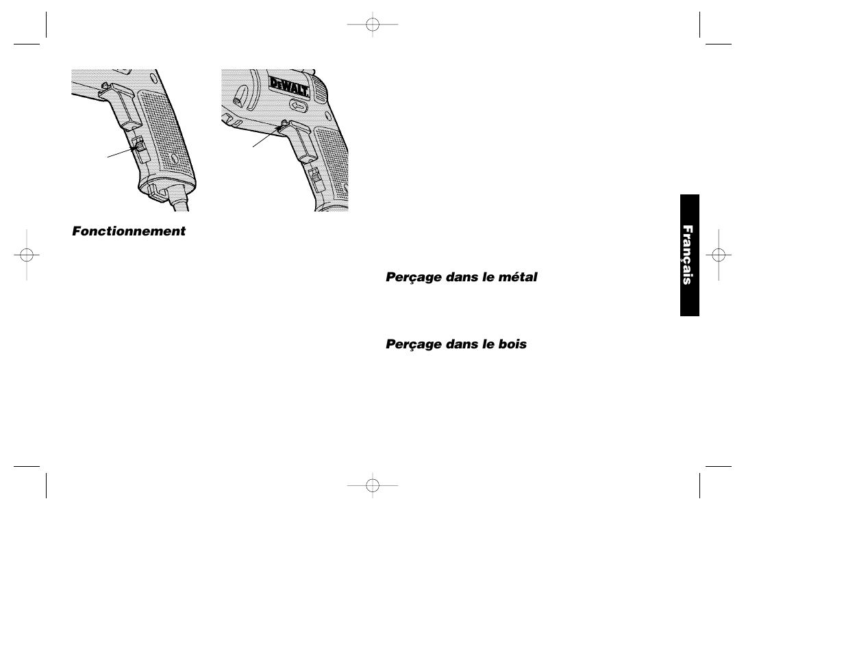 Fonctionnement, Perçage dans le métal, Perçage dans le bois | Français | DeWalt DW100-220 User Manual | Page 12 / 23