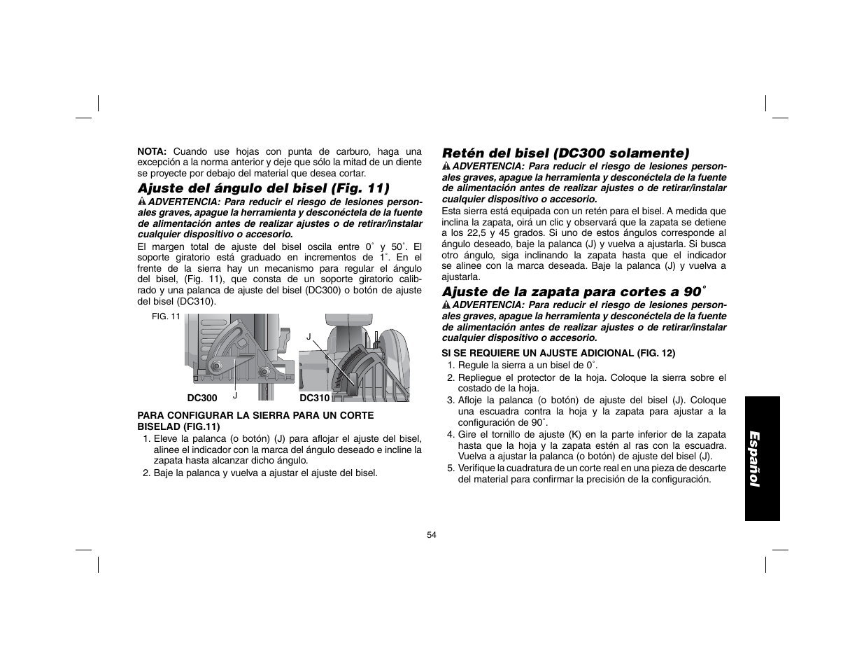 Español, Ajuste del ángulo del bisel (fig. 11), Retén del bisel (dc300 solamente) | Ajuste de la zapata para cortes a 90 | DeWalt DW9116 User Manual | Page 55 / 64