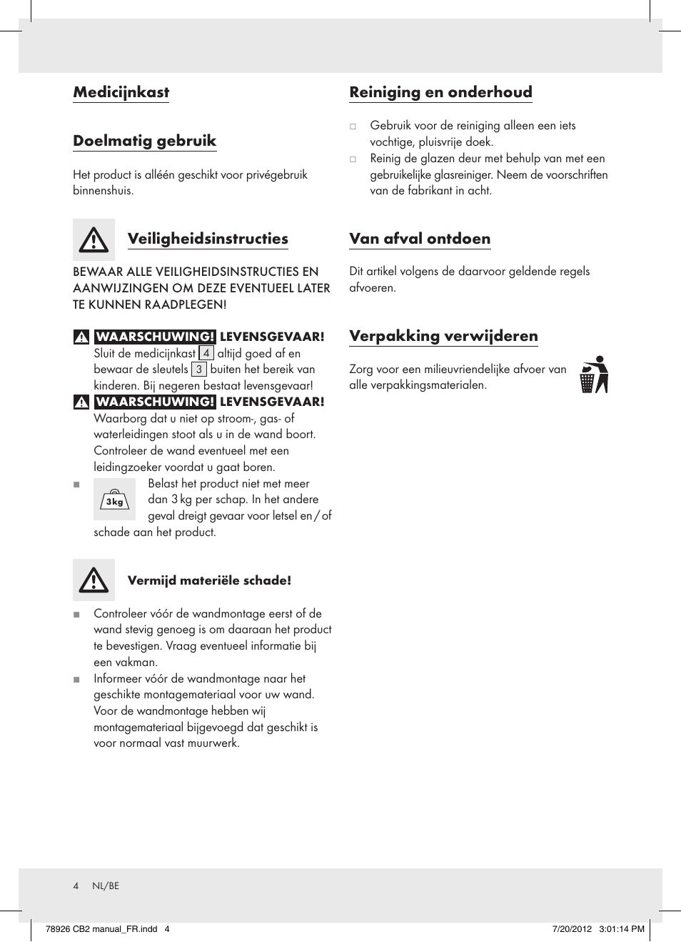 Medicijnkast doelmatig gebruik, Veiligheidsinstructies, Reiniging en onderhoud | Van afval ontdoen, Verpakking verwijderen | Ordex T13728A/T13728B User Manual | Page 4 / 8