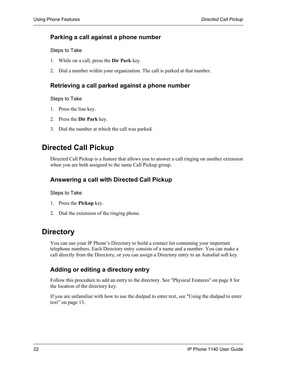Parking a call against a phone number, Steps to take, Retrieving a call parked against a phone number | Directed call pickup, Answering a call with directed call pickup, Directory, Adding or editing a directory entry | Cypress Communications IP Phone 1140 User Manual | Page 22 / 43