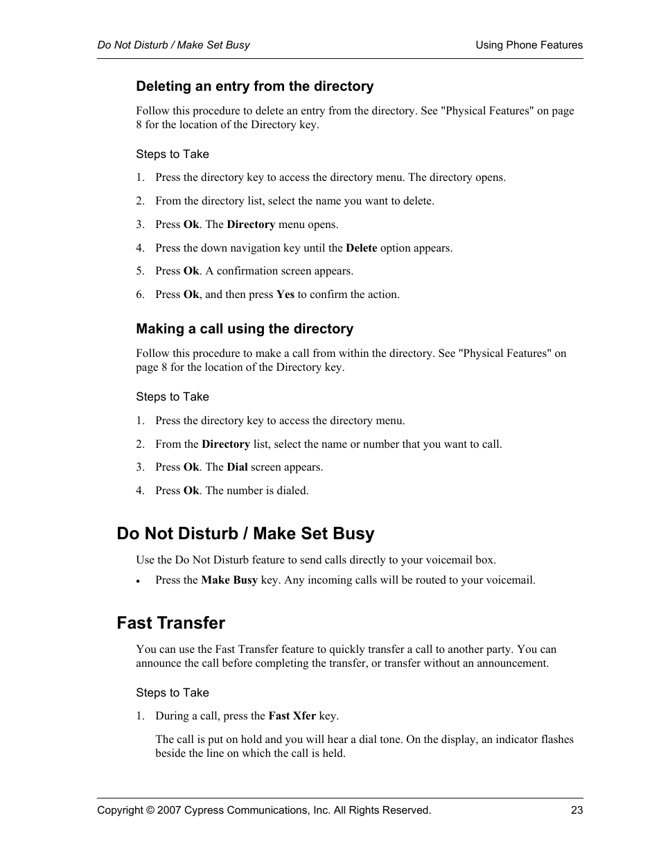 Deleting an entry from the directory, Steps to take, Making a call using the directory | Do not disturb / make set busy, Fast transfer | Cypress Communications IP Phone 1140 User Manual | Page 23 / 43