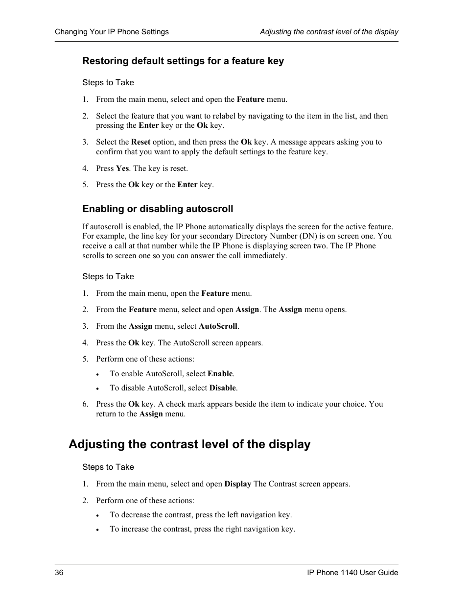 Restoring default settings for a feature key, Steps to take, Enabling or disabling autoscroll | Adjusting the contrast level of the display | Cypress Communications IP Phone 1140 User Manual | Page 36 / 43