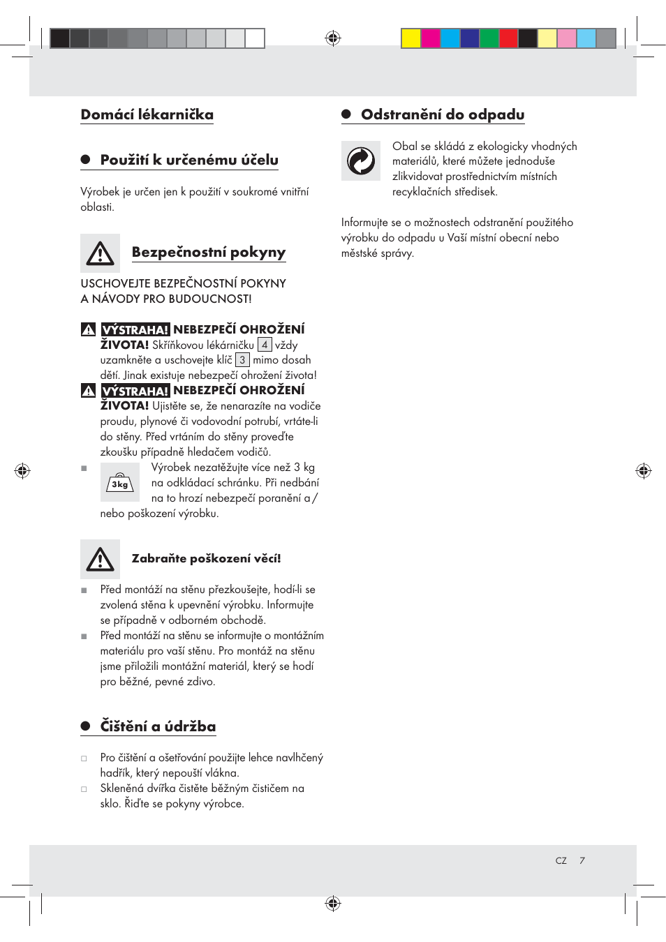 Domácí lékarnička, Použití k určenému účelu, Bezpečnostní pokyny | Čištění a údržba, Odstranění do odpadu | Ordex T13728A User Manual | Page 7 / 12