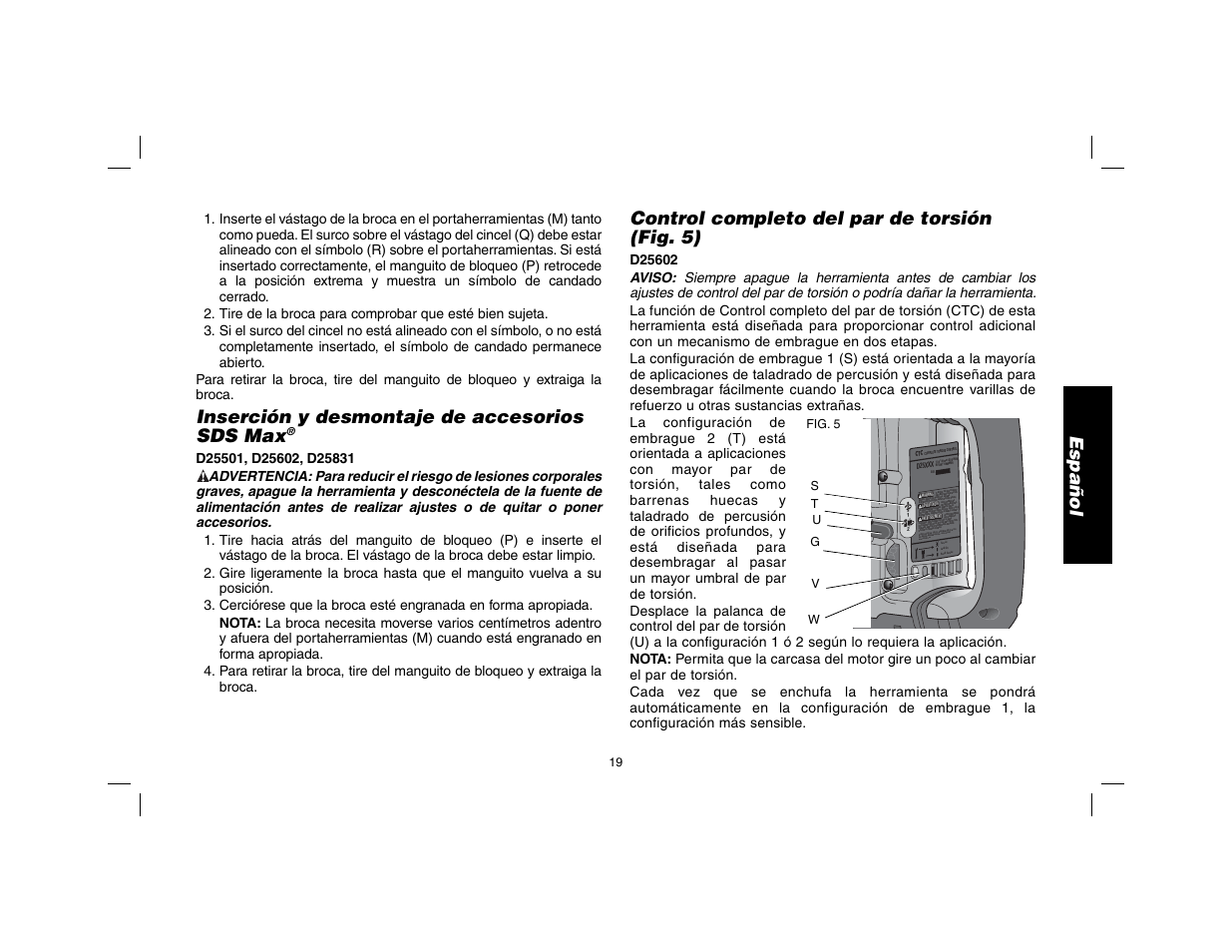 Español, Inserción y desmontaje de accesorios sds max, Control completo del par de torsión (fig. 5) | DeWalt D25602 User Manual | Page 20 / 39