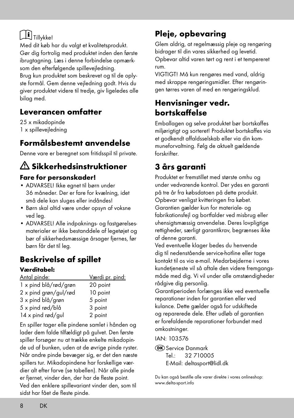 Leverancen omfatter, Formålsbestemt anvendelse, Sikkerhedsinstruktioner | Beskrivelse af spillet, Pleje, opbevaring, Henvisninger vedr. bortskaffelse, 3 års garanti | Playtive GIANT PICK-UP STICKS User Manual | Page 8 / 16