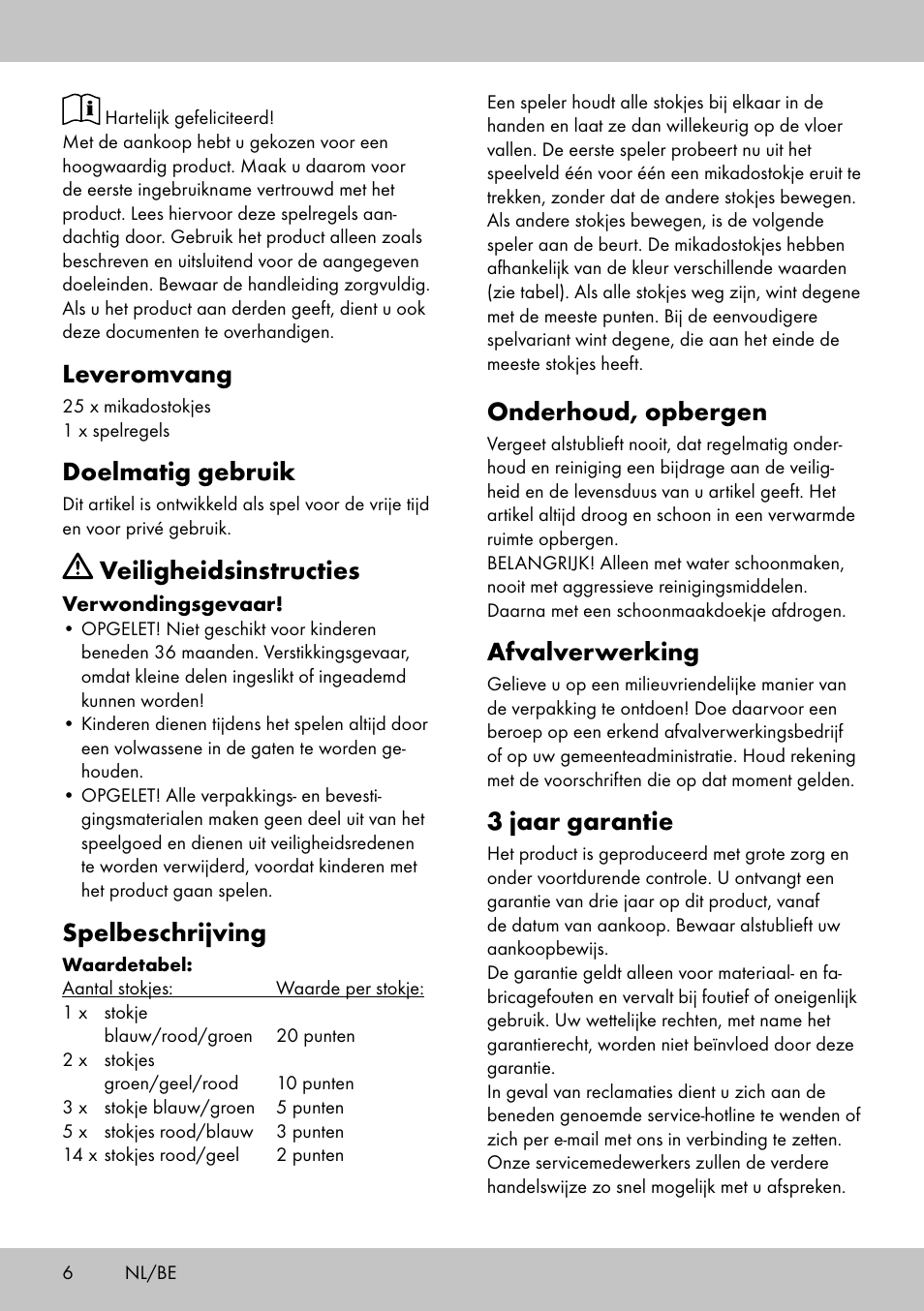 Onderhoud, opbergen, Afvalverwerking, 3 jaar garantie | Leveromvang, Doelmatig gebruik, Veiligheidsinstructies, Spelbeschrijving | Playtive GIANT PICK-UP STICKS User Manual | Page 6 / 12