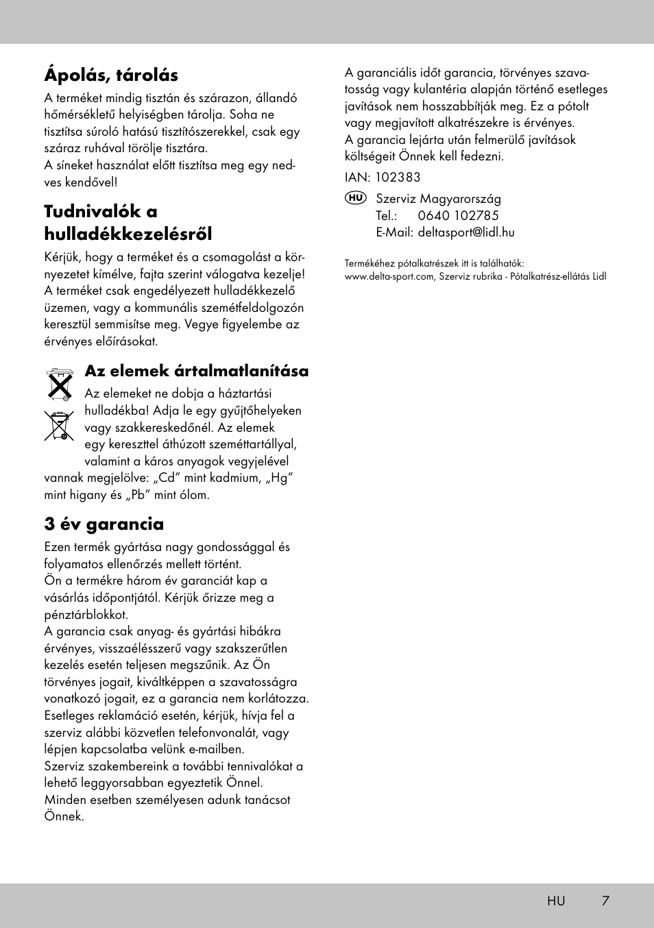 Ápolás, tárolás, Tudnivalók a hulladékkezelésről, 3 év garancia | Az elemek ártalmatlanítása | Playtive WOODEN ROAD SET User Manual | Page 7 / 21