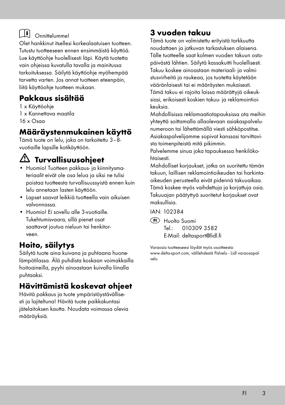 Pakkaus sisältää, Määräystenmukainen käyttö, Turvallisuusohjeet | Hoito, säilytys, Hävittämistä koskevat ohjeet, 3 vuoden takuu | Playtive Portable farmhouse User Manual | Page 3 / 12