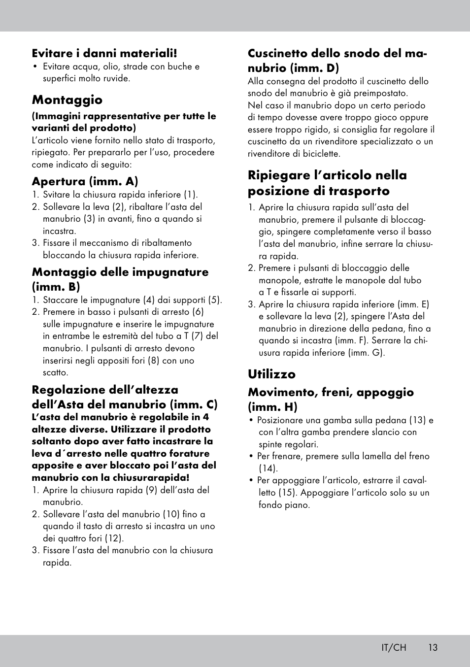 Montaggio, Ripiegare l’articolo nella posizione di trasporto, Utilizzo | Playtive Aluminium Scooter User Manual | Page 13 / 24