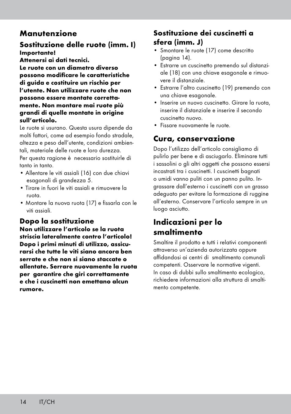 Cura, conservazione, Indicazioni per lo smaltimento, Manutenzione | Sostituzione dei cuscinetti a sfera (imm. j), Sostituzione delle ruote (imm. i), Dopo la sostituzione | Playtive Aluminium Scooter User Manual | Page 14 / 24