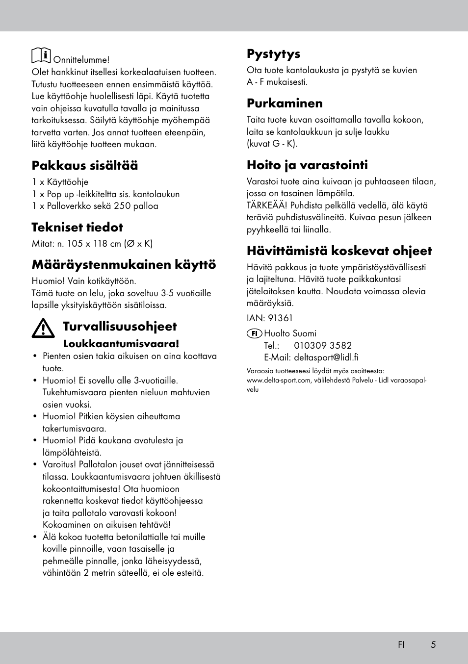 Die91361_ball house_manual_inside lb3_ie_se_layout, Pystytys, Purkaminen | Hoito ja varastointi, Hävittämistä koskevat ohjeet, Pakkaus sisältää, Tekniset tiedot, Määräystenmukainen käyttö, Turvallisuusohjeet | Playtive Pop-up Play Tent User Manual | Page 3 / 10
