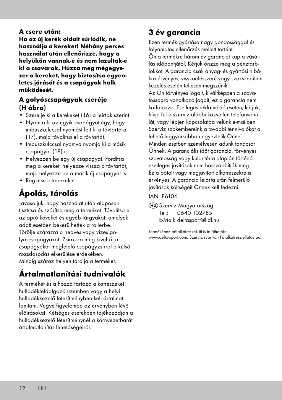 3 év garancia, Ápolás, tárolás, Ártalmatlanítási tudnivalók | Playtive Scooter User Manual | Page 12 / 28