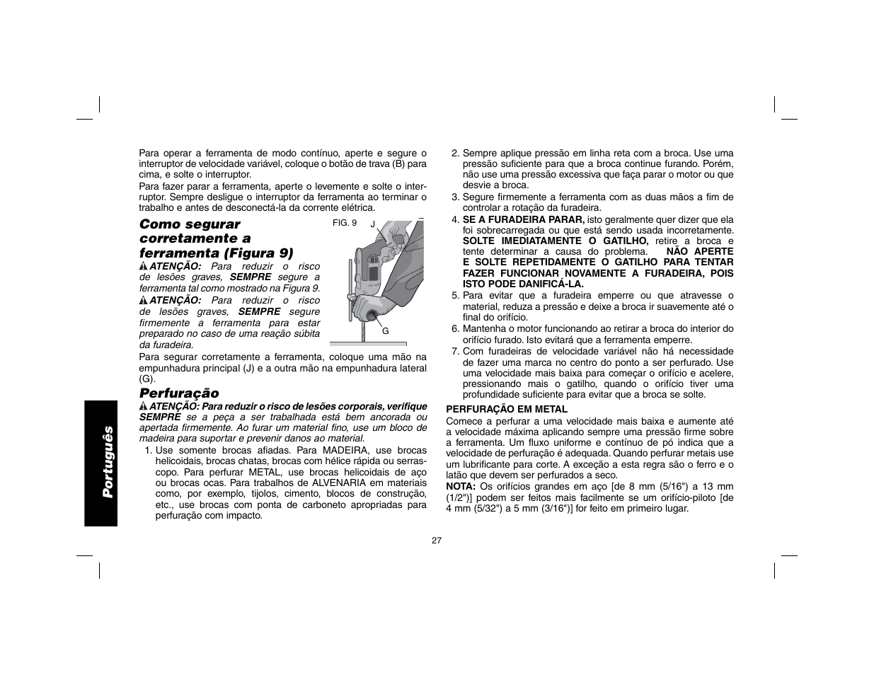 Por tuguês, Como segurar, Corretamente a ferramenta (figura 9) | Perfuração | DeWalt DWD024 User Manual | Page 28 / 32