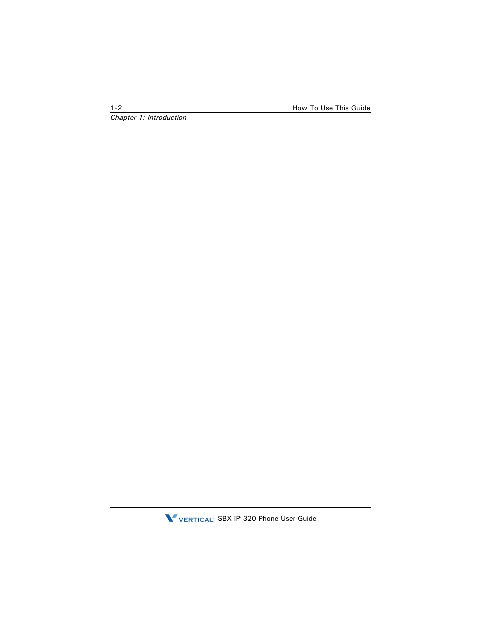 How to use this guide, Sbx phone features, Specific phone model information and features | If you are using a digital phone, If you are using a single line phone, Feature index, How to use this guide -2 | Vertical SBX IP 320 User Manual | Page 12 / 124