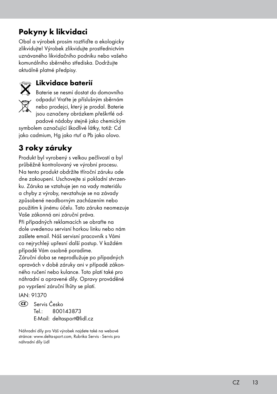 Pokyny k likvidaci, 3 roky záruky, Likvidace baterií | Playtive WOODEN RAILWAY SET User Manual | Page 13 / 20