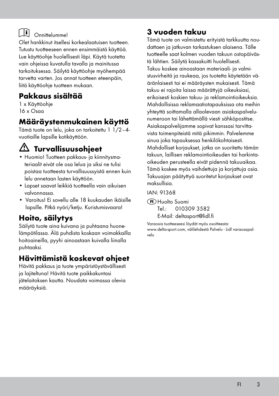 Pakkaus sisältää, Määräystenmukainen käyttö, Turvallisuusohjeet | Hoito, säilytys, Hävittämistä koskevat ohjeet, 3 vuoden takuu | Playtive THREADING TOY User Manual | Page 3 / 12