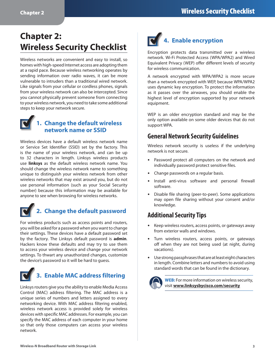 Chapter 2: wireless security checklist, General network security guidelines, Additional security tips | Wireless security checklist, Change the default wireless network name or ssid, Change the default password, Enable mac address filtering, Enable encryption | Linksys WRT160NL User Manual | Page 7 / 65