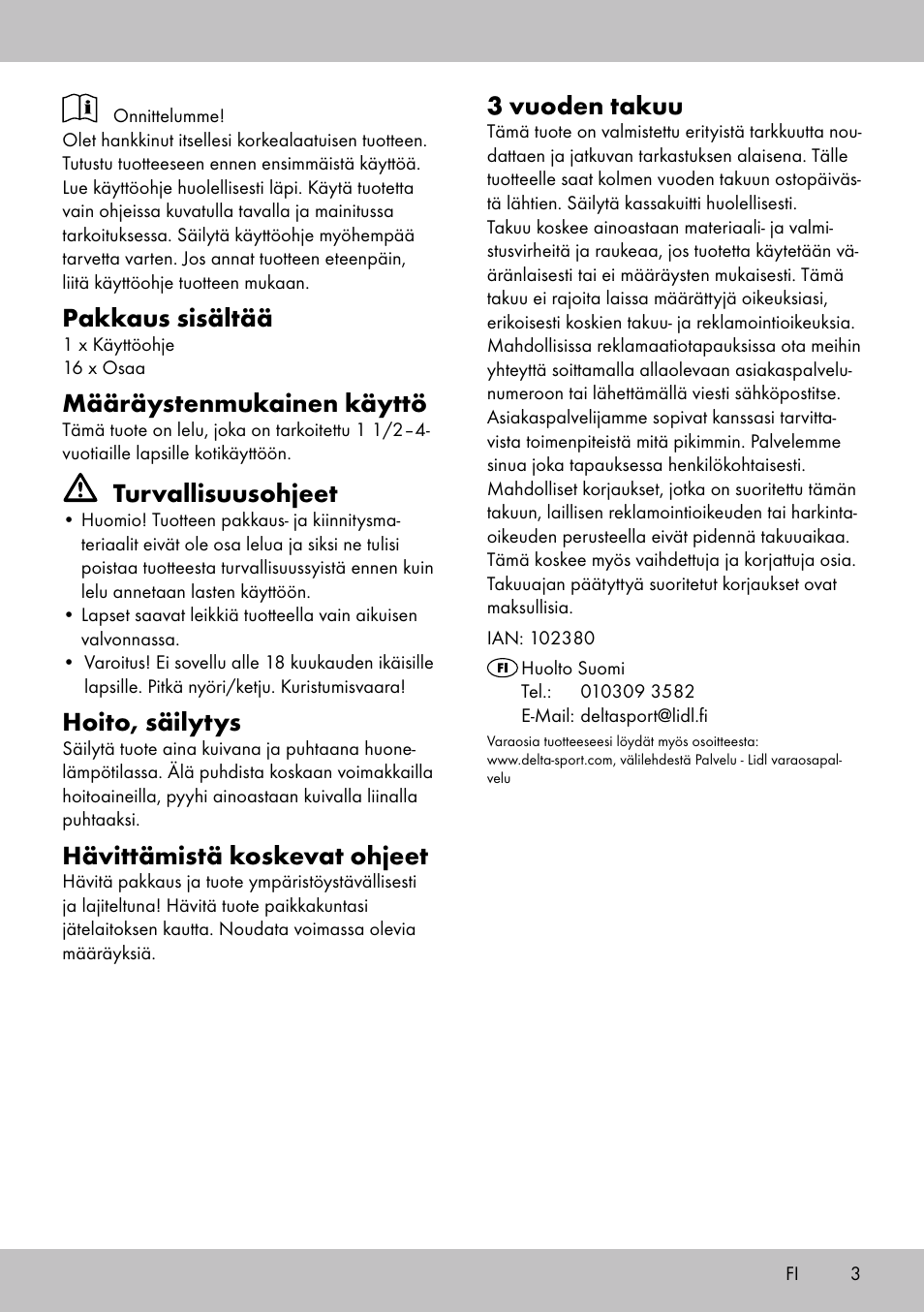 Pakkaus sisältää, Määräystenmukainen käyttö, Turvallisuusohjeet | Hoito, säilytys, Hävittämistä koskevat ohjeet, 3 vuoden takuu | Playtive THREADING TOY User Manual | Page 3 / 12