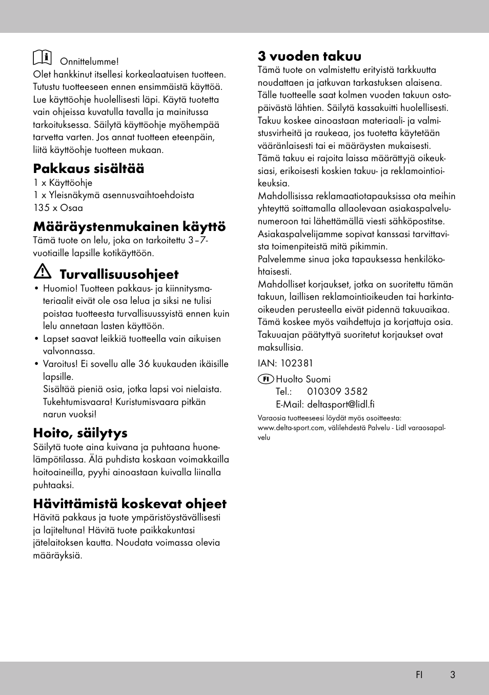 Pakkaus sisältää, Määräystenmukainen käyttö, Turvallisuusohjeet | Hoito, säilytys, Hävittämistä koskevat ohjeet, 3 vuoden takuu | Playtive BUILDING BLOCKS User Manual | Page 3 / 14