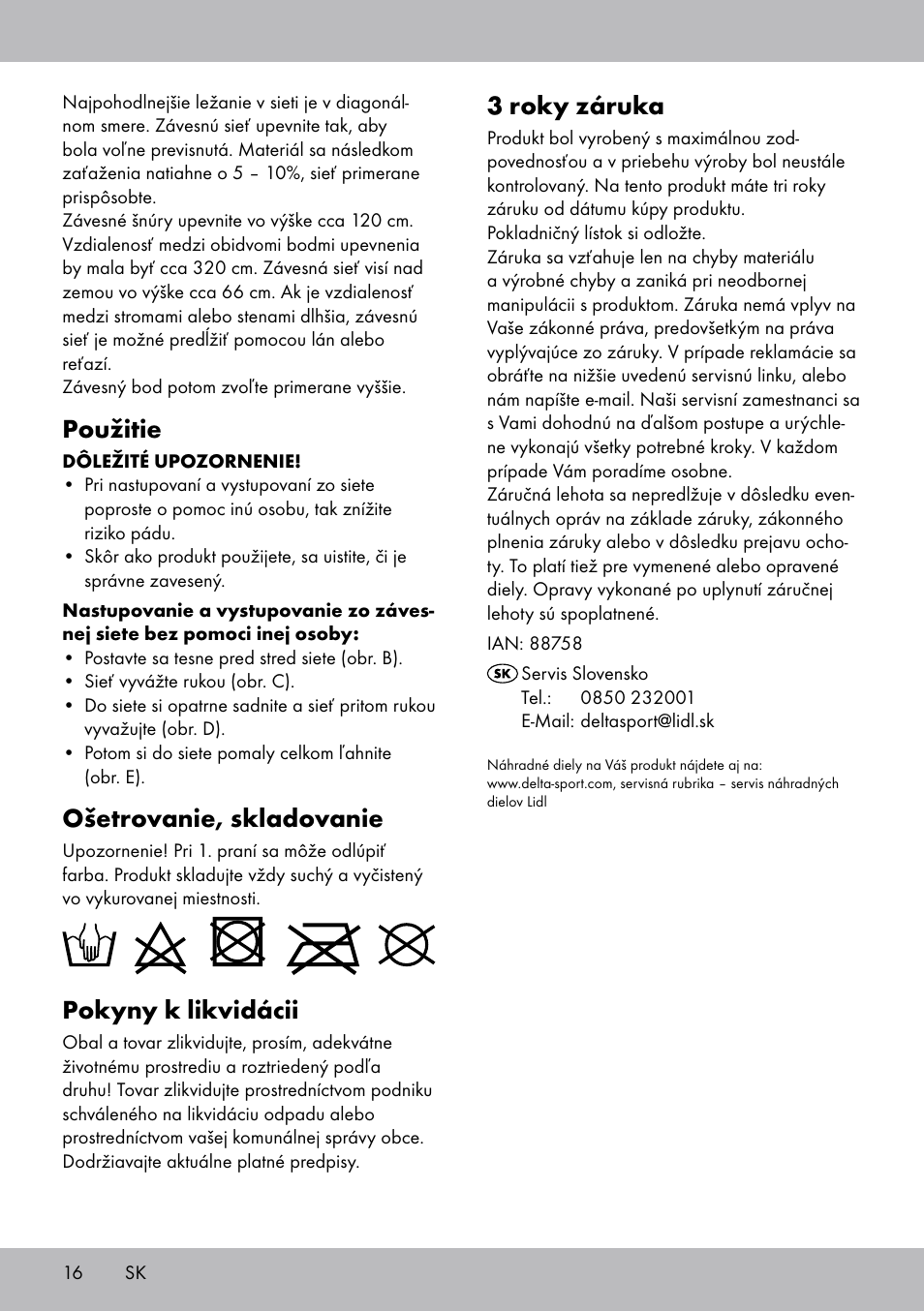 3 roky záruka, Použitie, Ošetrovanie, skladovanie | Pokyny k likvidácii | Rocktrail Hammock User Manual | Page 16 / 20