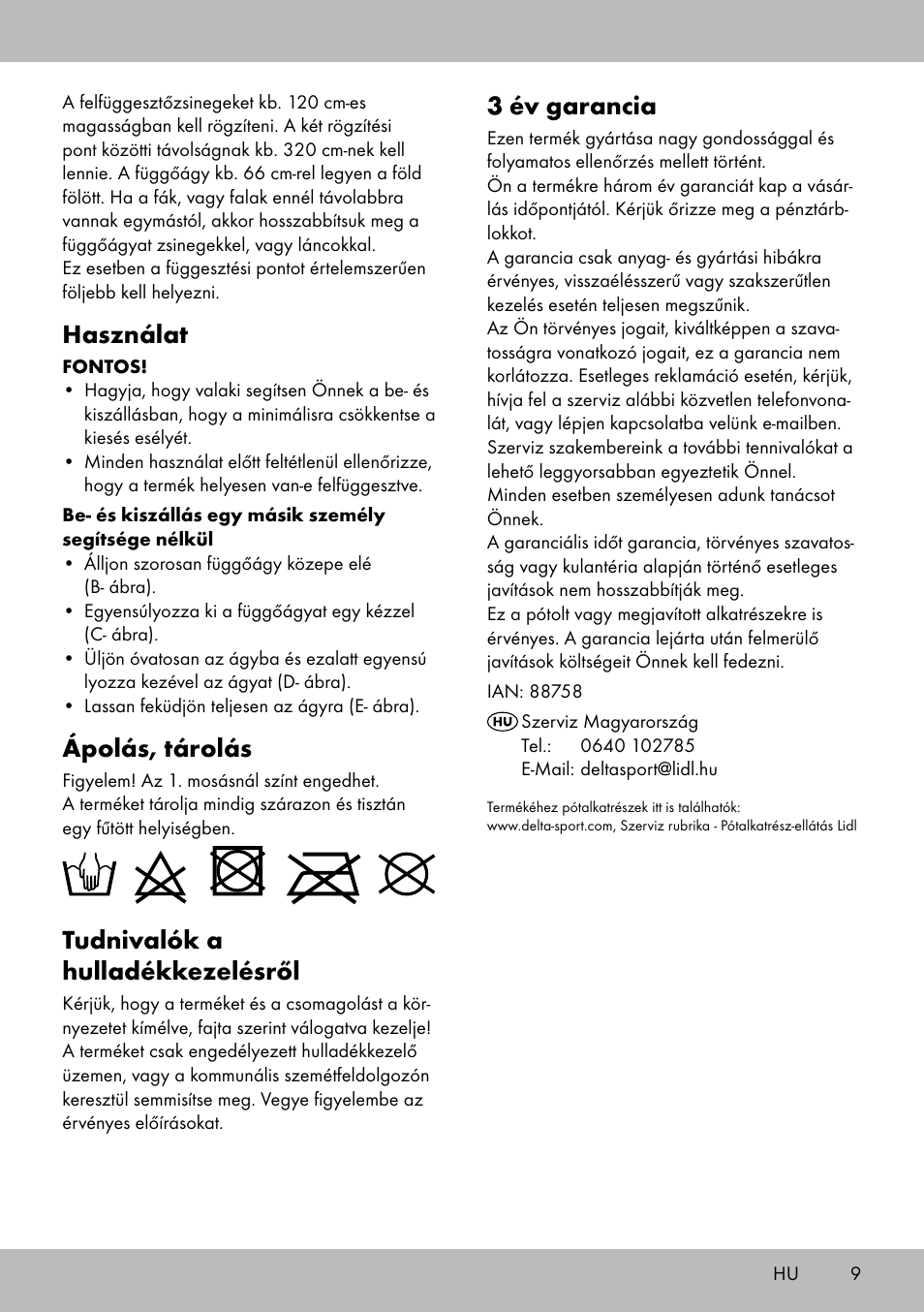 3 év garancia, Használat, Ápolás, tárolás | Tudnivalók a hulladékkezelésről | Rocktrail Hammock User Manual | Page 9 / 20