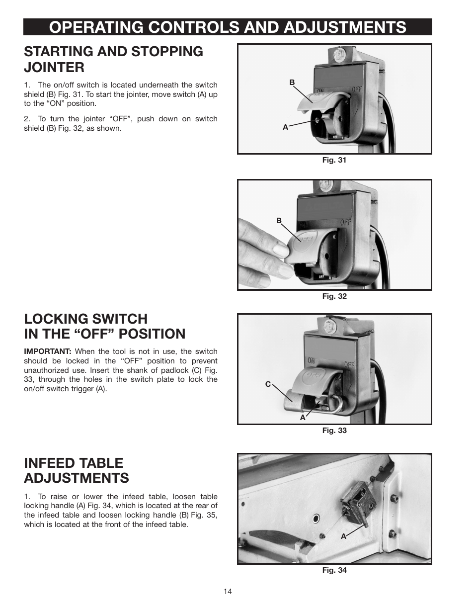 Operating controls and adjustments, Starting and stopping jointer, Locking switch in the “off” position | Infeed table adjustments | Delta 37-380 User Manual | Page 14 / 28