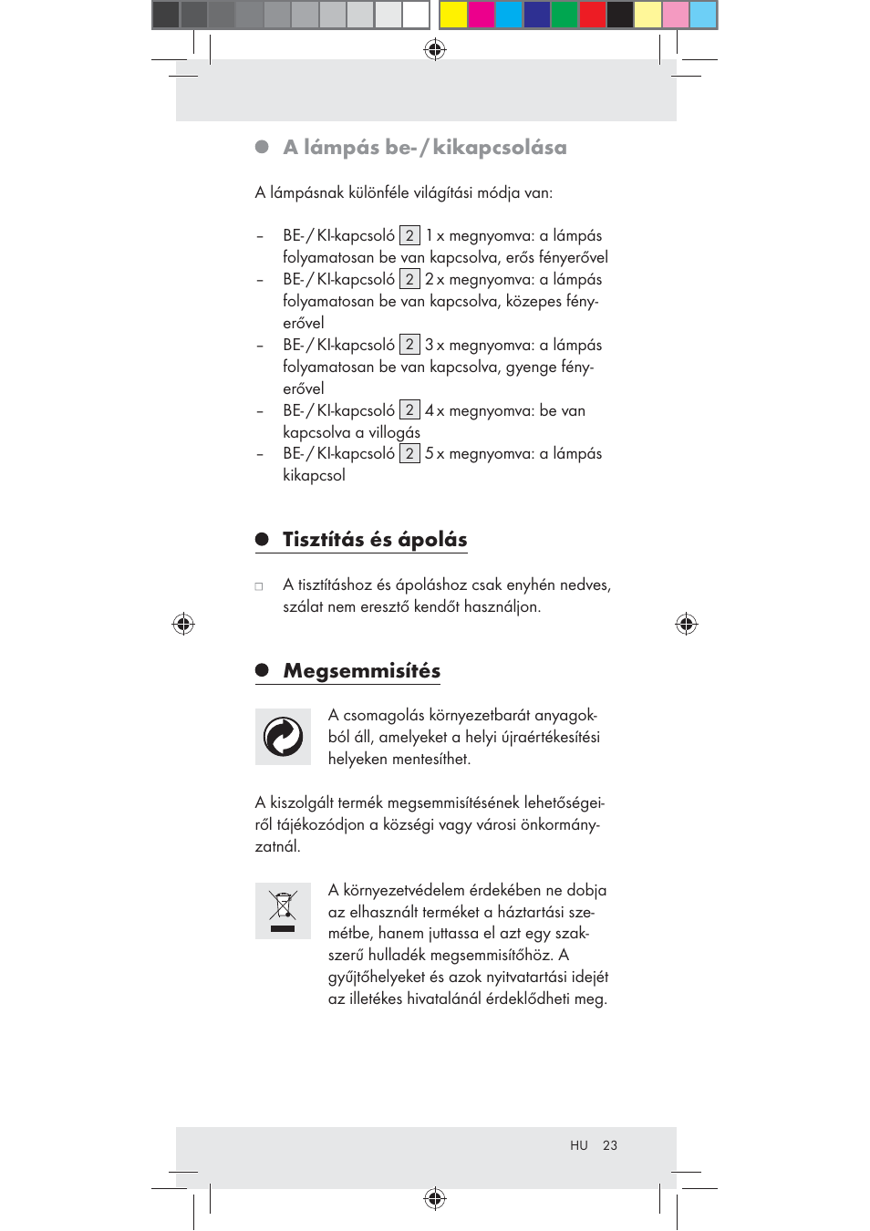 A lámpás be- / kikapcsolása, Tisztítás és ápolás, Megsemmisítés | Rocktrail Z30712 User Manual | Page 23 / 53