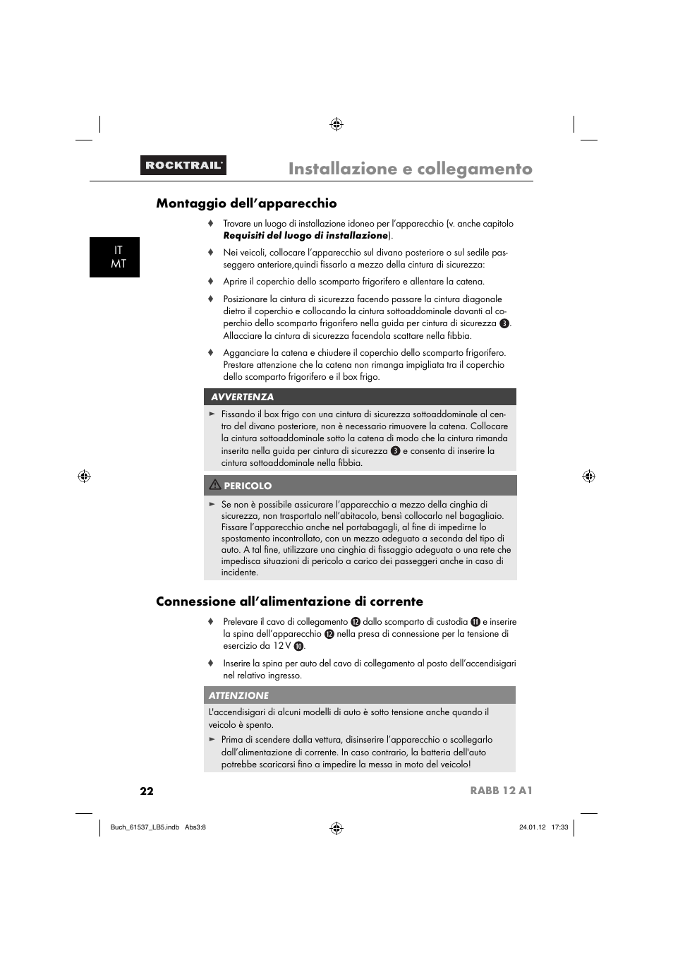 Installazione e collegamento, Montaggio dell’apparecchio, Connessione all’alimentazione di corrente | It mt | Rocktrail Car Cool Box RABB 12 A1 User Manual | Page 25 / 74