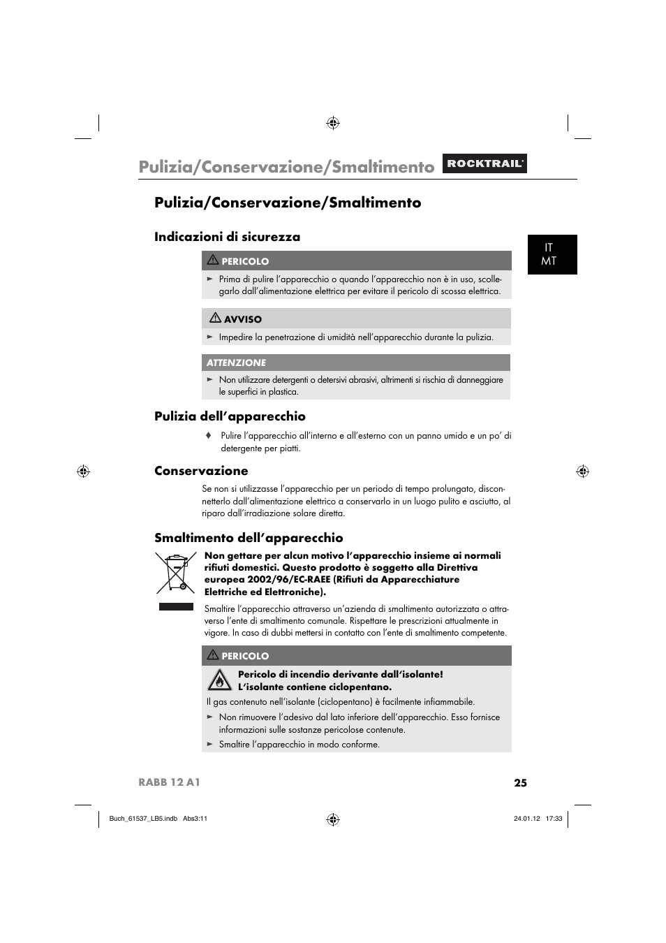 Pulizia/conservazione/smaltimento, Indicazioni di sicurezza, Pulizia dell’apparecchio | Conservazione, Smaltimento dell’apparecchio, It mt | Rocktrail Car Cool Box RABB 12 A1 User Manual | Page 28 / 74