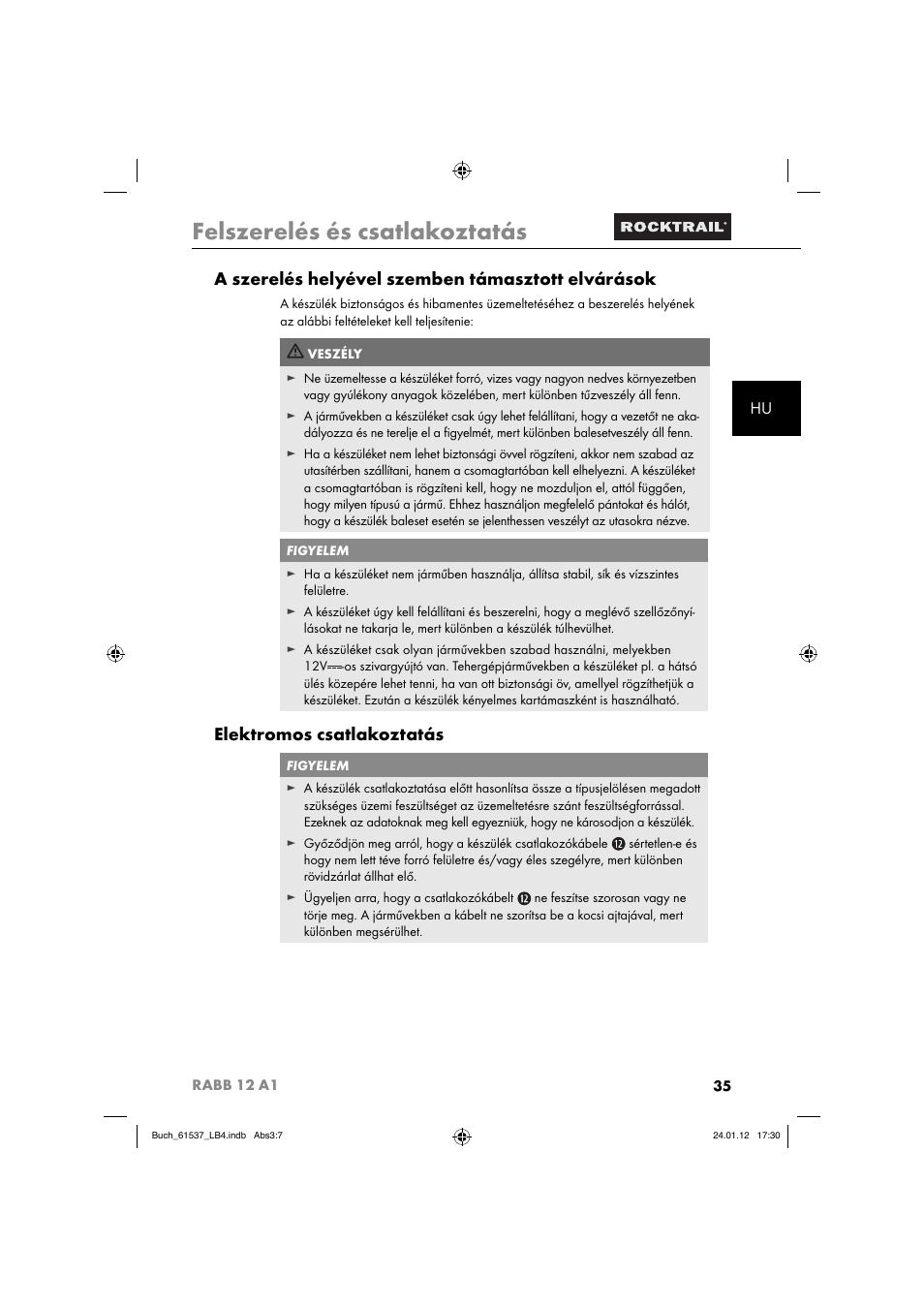 Felszerelés és csatlakoztatás, A szerelés helyével szemben támasztott elvárások, Elektromos csatlakoztatás | Rocktrail Car Cool Box RABB 12 A1 User Manual | Page 38 / 102