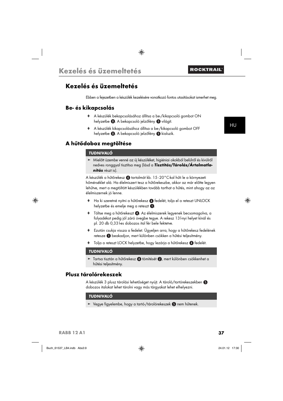 Kezelés és üzemeltetés, Be- és kikapcsolás, A hűtődoboz megtöltése | Plusz tárolórekeszek | Rocktrail Car Cool Box RABB 12 A1 User Manual | Page 40 / 102