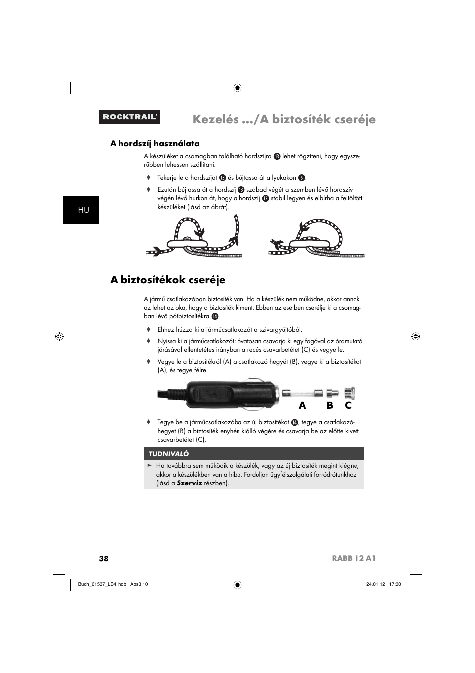 Kezelés …/a biztosíték cseréje, A biztosítékok cseréje, Hu a hordszíj használata | Rocktrail Car Cool Box RABB 12 A1 User Manual | Page 41 / 102