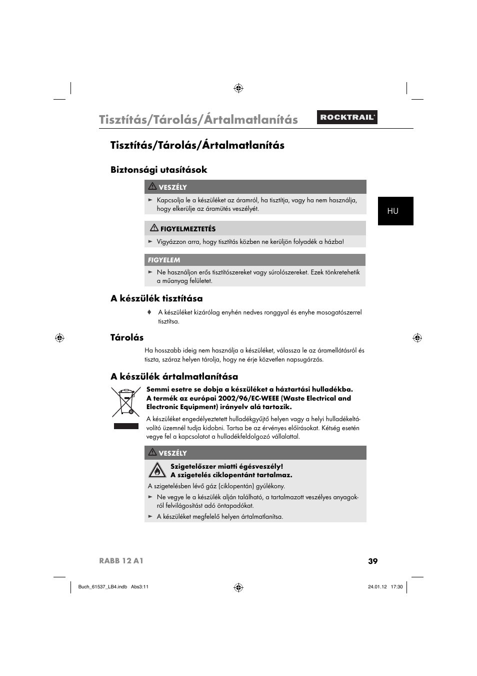 Tisztítás/tárolás/ártalmatlanítás, Biztonsági utasítások, A készülék tisztítása | Tárolás, A készülék ártalmatlanítása | Rocktrail Car Cool Box RABB 12 A1 User Manual | Page 42 / 102