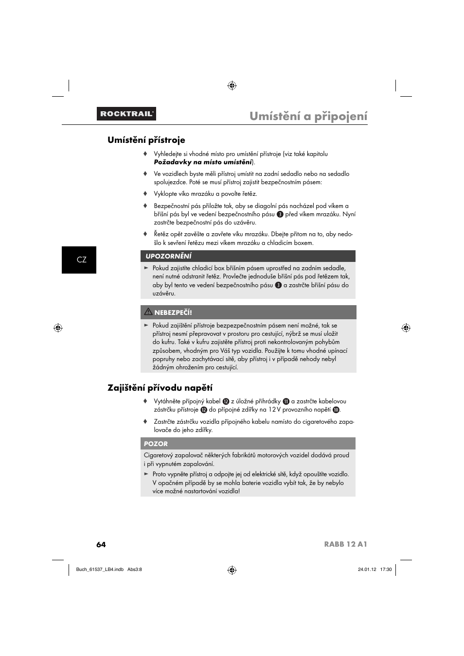 Umístění a připojení, Umístění přístroje, Zajištění přívodu napětí | Rocktrail Car Cool Box RABB 12 A1 User Manual | Page 67 / 102