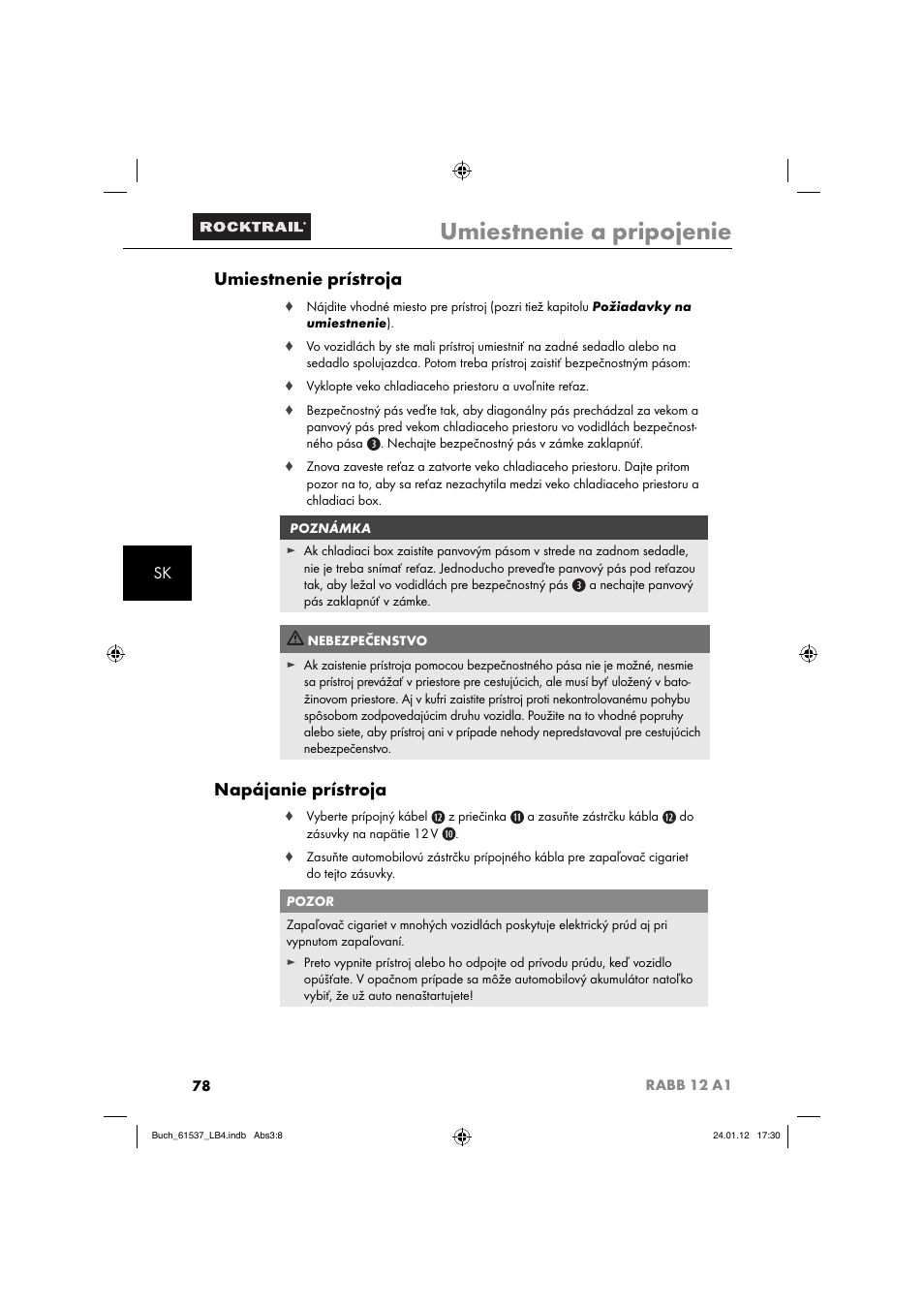 Umiestnenie a pripojenie, Umiestnenie prístroja, Napájanie prístroja | Rocktrail Car Cool Box RABB 12 A1 User Manual | Page 81 / 102