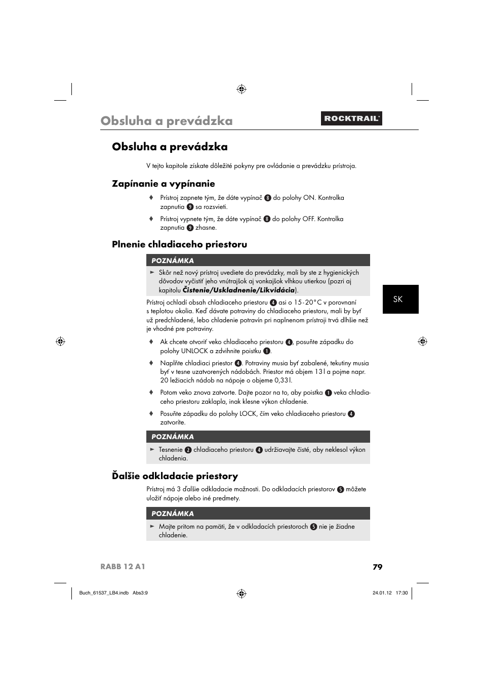 Obsluha a prevádzka, Zapínanie a vypínanie, Plnenie chladiaceho priestoru | Ďalšie odkladacie priestory | Rocktrail Car Cool Box RABB 12 A1 User Manual | Page 82 / 102