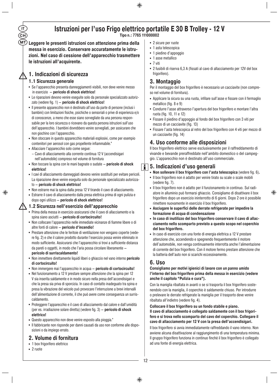 It ch mt, Montaggio, Uso conforme alle disposizioni | Indicazioni d’uso generali, Indicazioni di sicurezza, Volume di fornitura, 1 sicurezza generale, 2 sicurezza nell’esercizio dell’apparecchio | Rocktrail Electric Cool Box  E 30 B Trolley - 12 V User Manual | Page 13 / 26