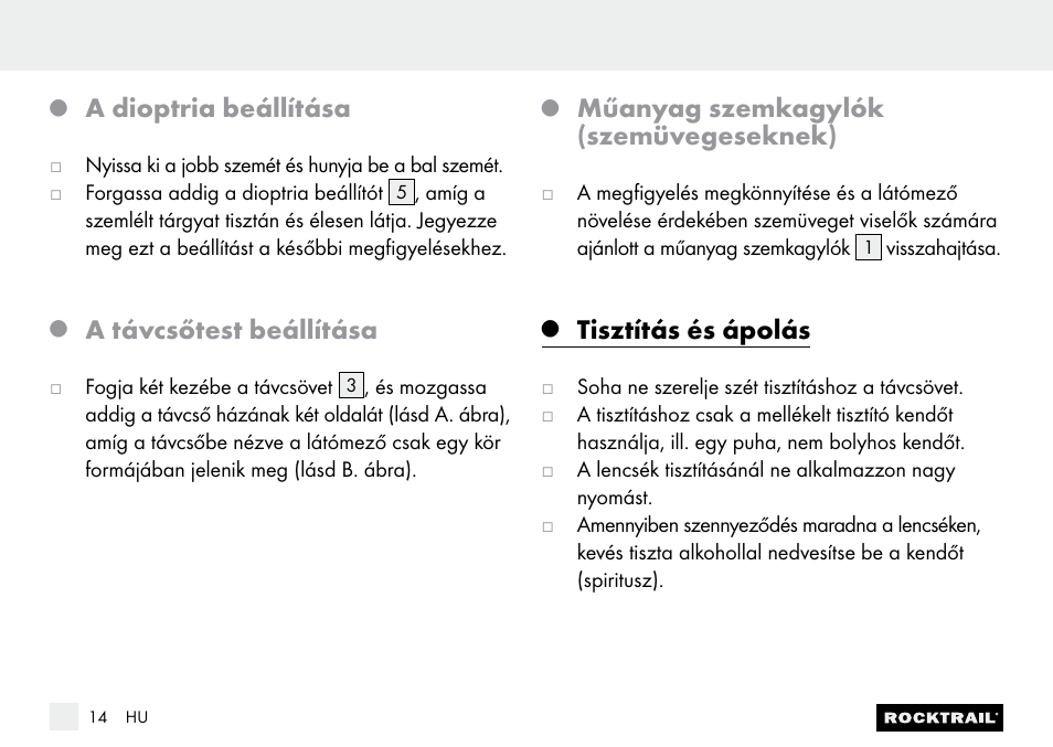 A dioptria beállítása, A távcsőtest beállítása, Műanyag szemkagylók (szemüvegeseknek) | Tisztítás és ápolás | Rocktrail Z9850 Pocket Binocular User Manual | Page 14 / 32