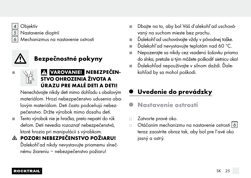 Bezpečnostné pokyny, Uvedenie do prevádzky, Nastavenie ostrosti | Rocktrail Z9850 Pocket Binocular User Manual | Page 25 / 32