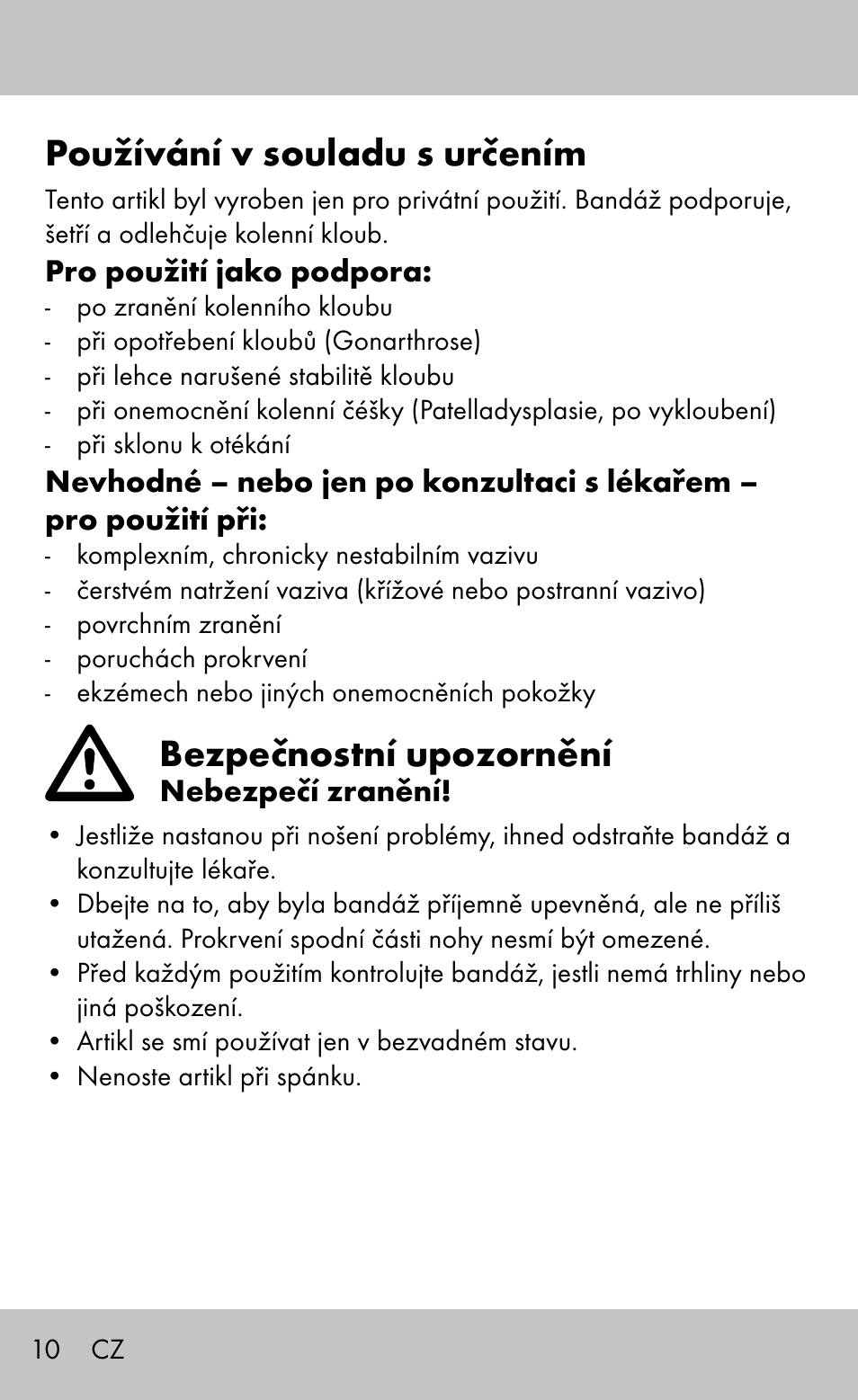 Používání v souladu s určením, Bezpečnostní upozornění | Sensiplast Knee Brace / Genu-Active User Manual | Page 10 / 24