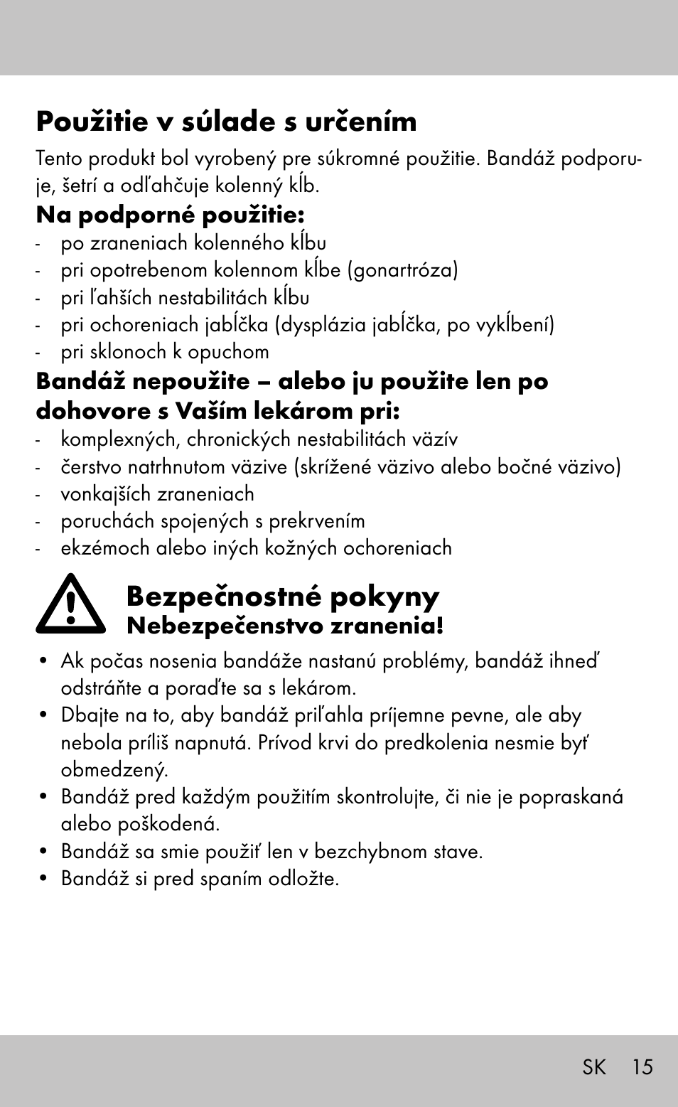 Použitie v súlade s určením, Bezpečnostné pokyny | Sensiplast Knee Brace / Genu-Active User Manual | Page 15 / 24