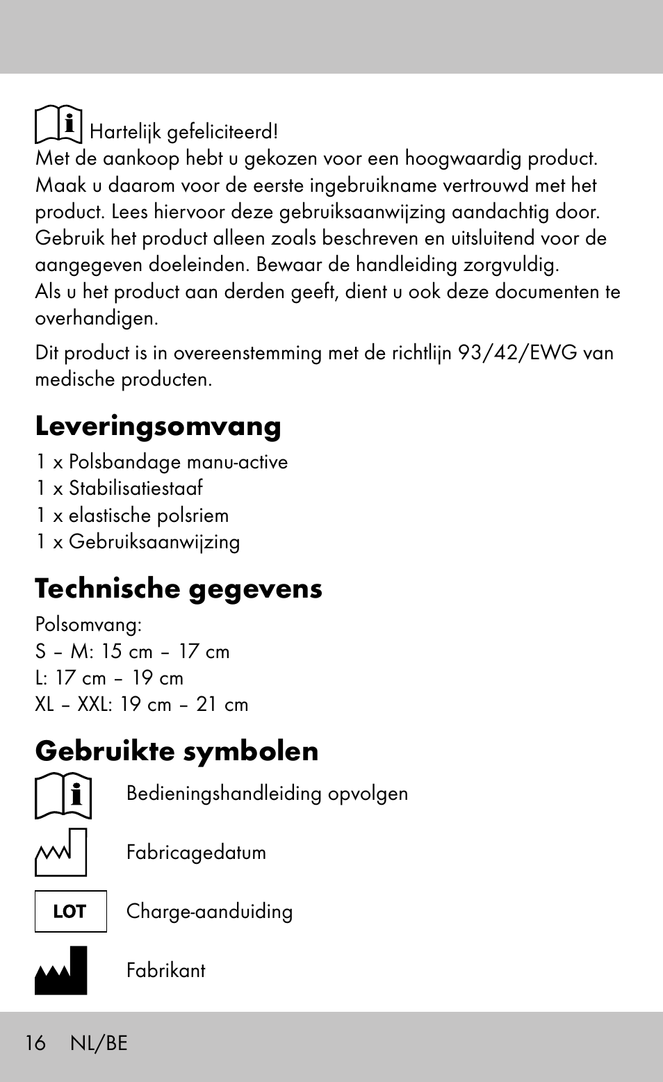 Leveringsomvang, Technische gegevens, Gebruikte symbolen | Sensiplast Wrist Brace / Manu Active User Manual | Page 16 / 28