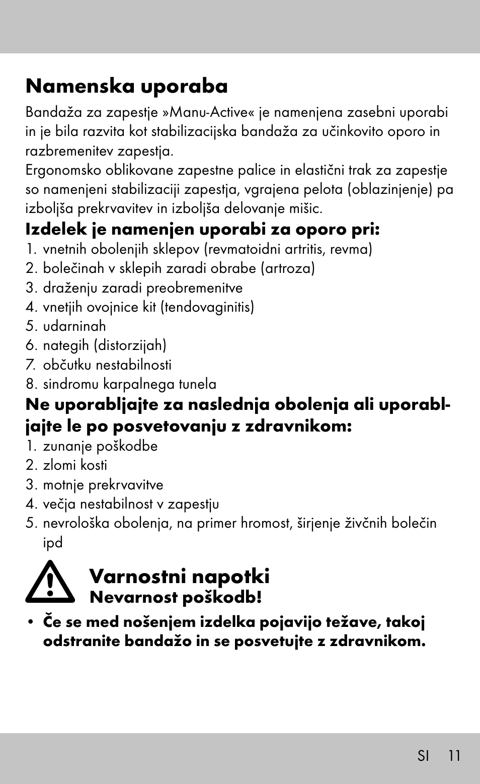 Namenska uporaba, Varnostni napotki | Sensiplast Wrist Brace / Manu Active User Manual | Page 11 / 36