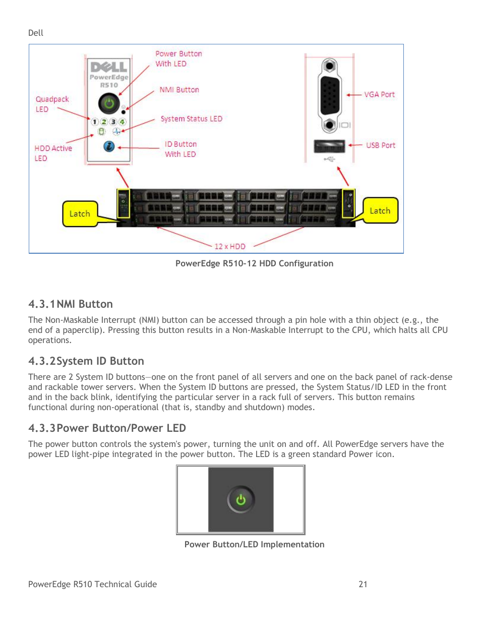 Nmi button, System id button, Power button/power led | Figure 6, Poweredge r510–12 hdd configuration, Figure 7, Power button/led implementation | Dell R510 User Manual | Page 21 / 82