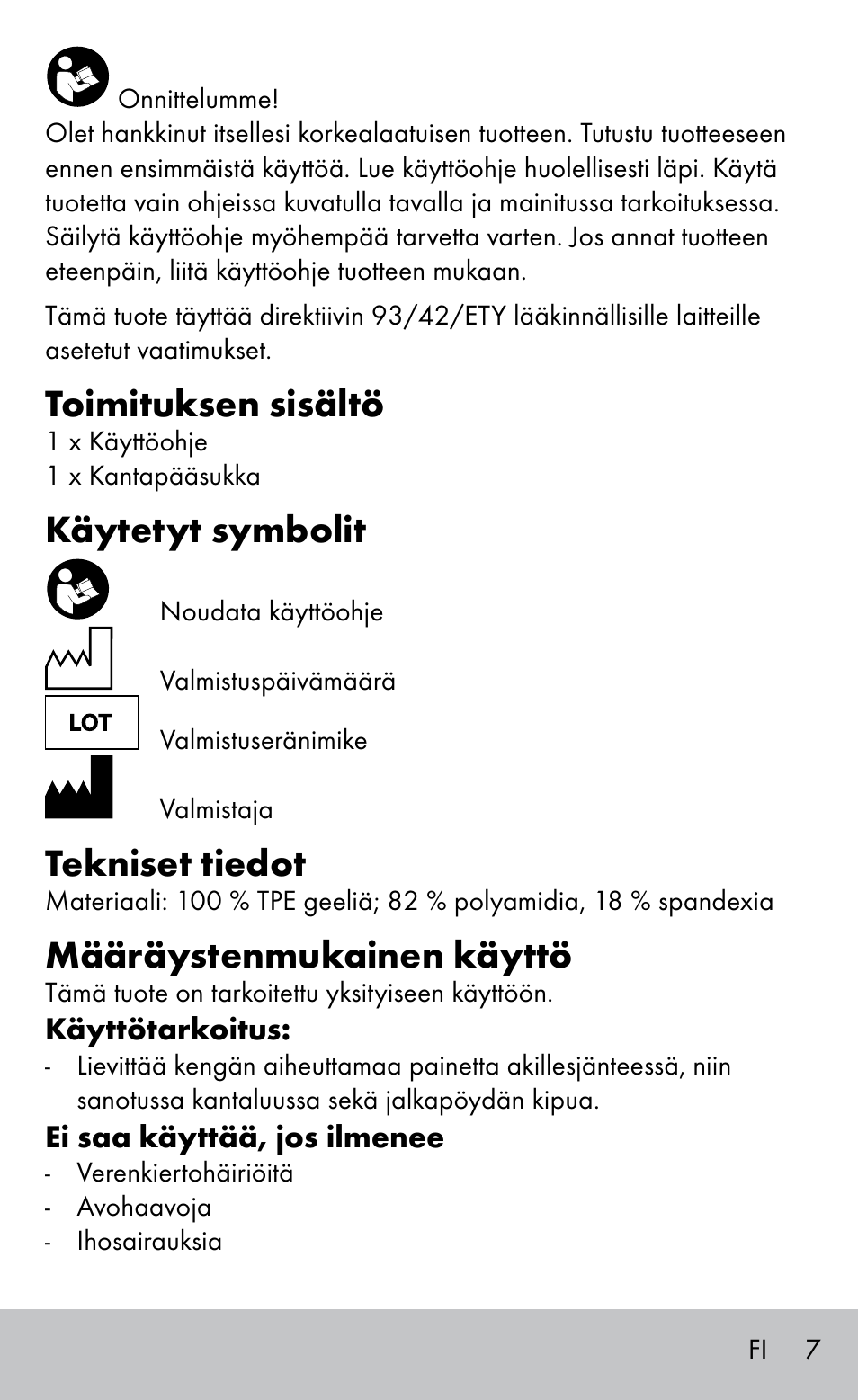 Toimituksen sisältö, Käytetyt symbolit, Tekniset tiedot | Määräystenmukainen käyttö | Sensiplast HEEL SLEEVE User Manual | Page 7 / 28