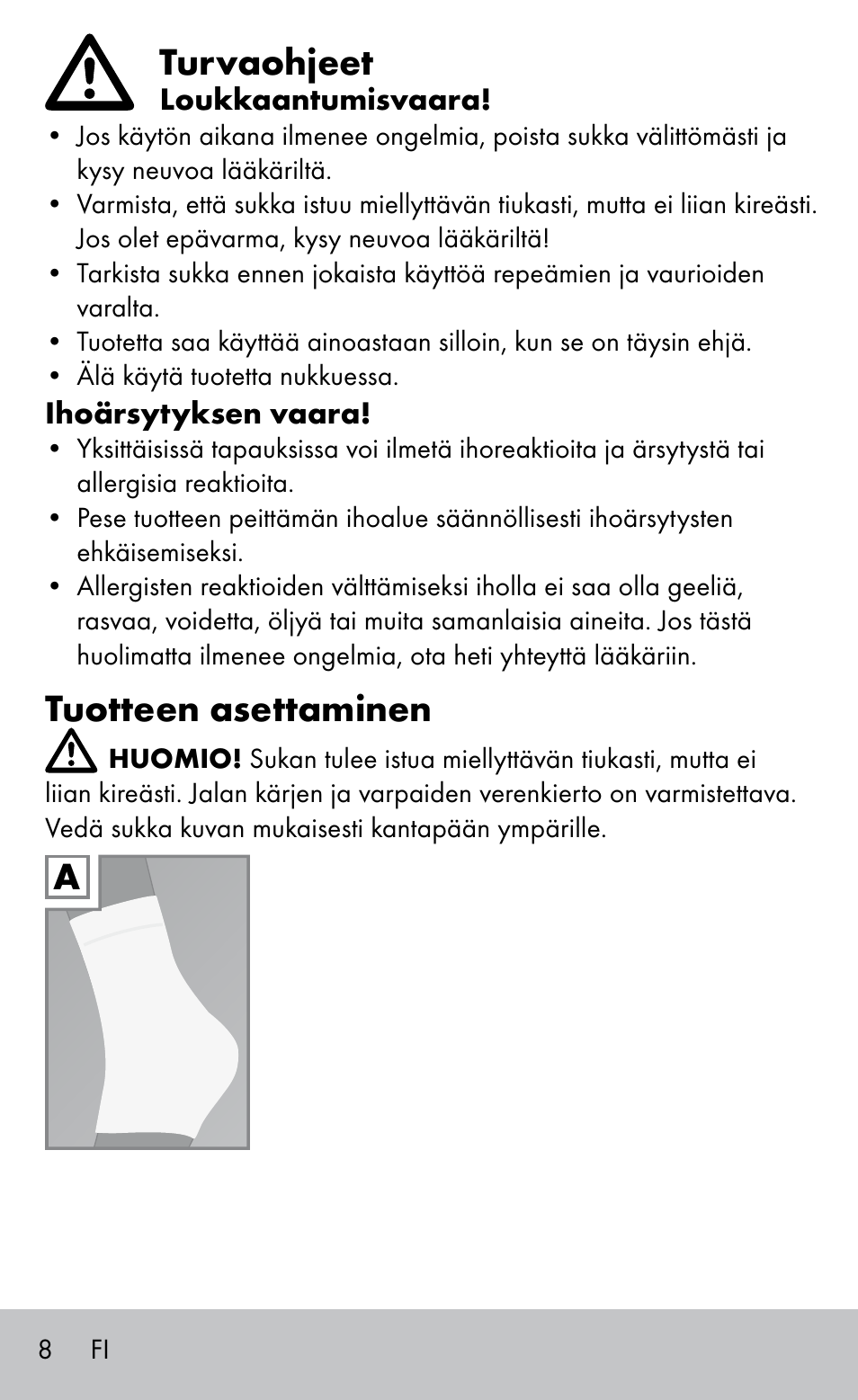 Turvaohjeet, Tuotteen asettaminen | Sensiplast HEEL SLEEVE User Manual | Page 8 / 28